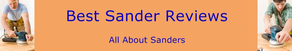 Best Sander Reviews
